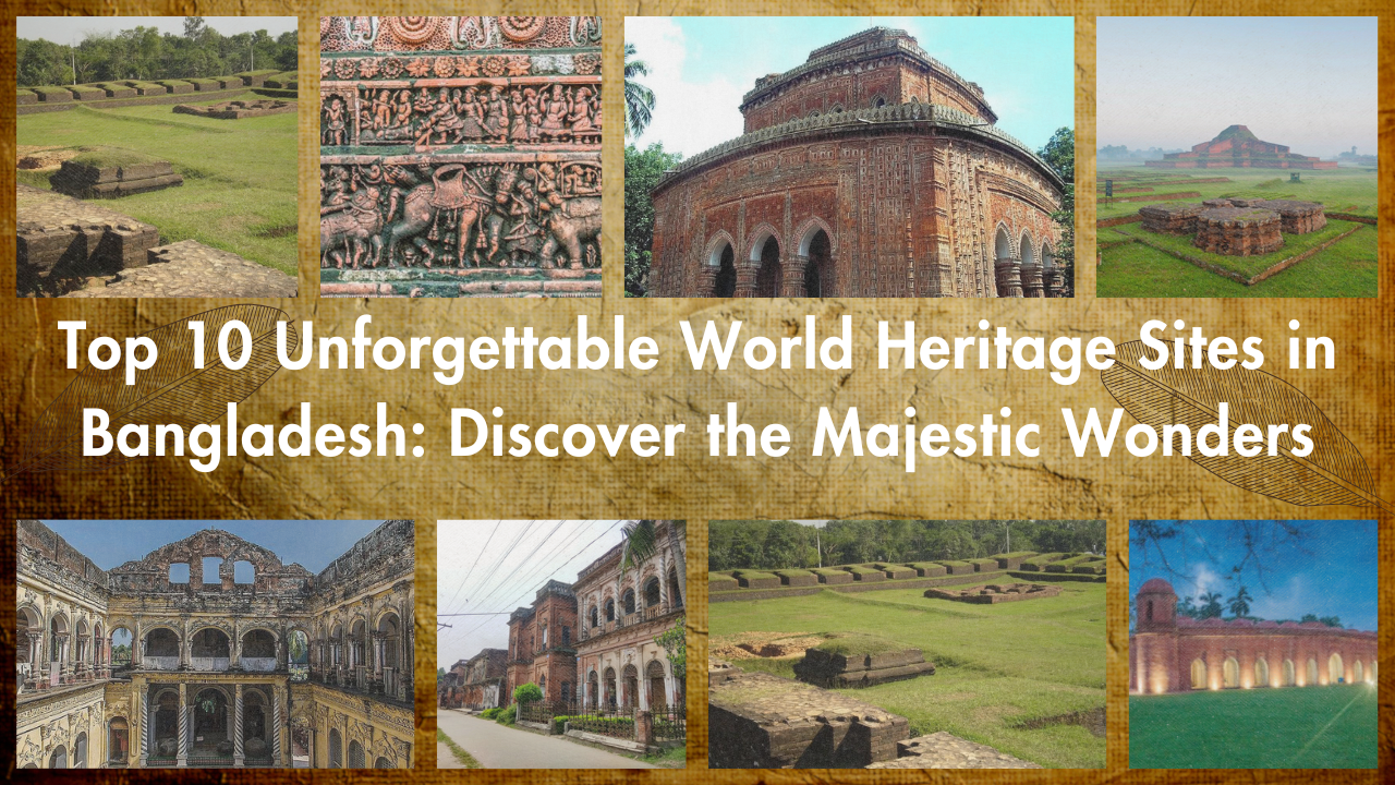 World Heritage Sites in Bangladesh